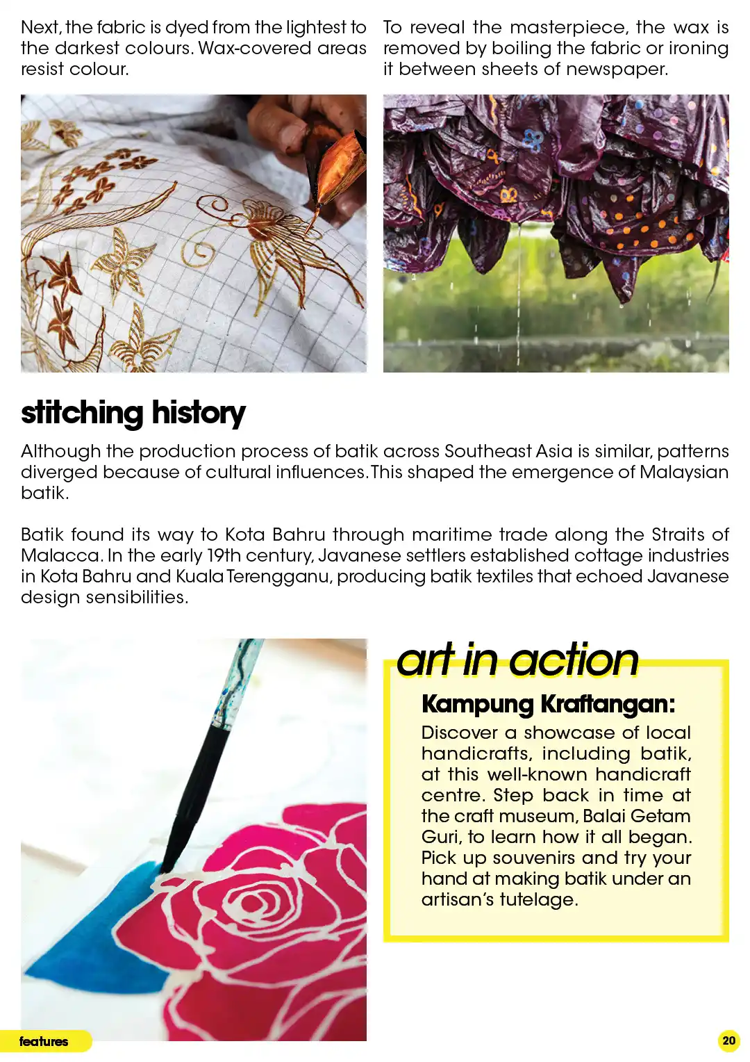 Malaysian batik & its Javanese origins. Features the dyeing, boiling and stitching of batik