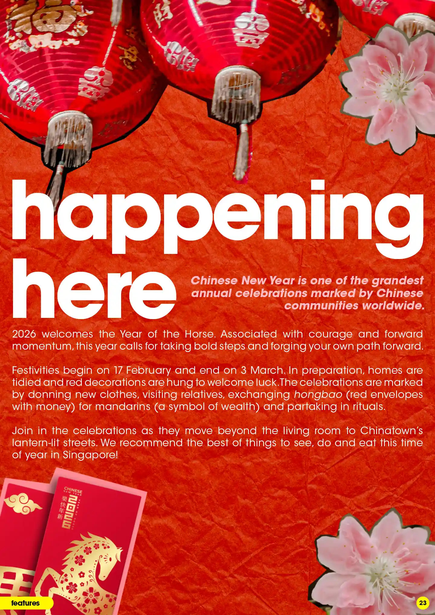 The festivities, culture and customs of Chinese New Year, the Year of the Horse.