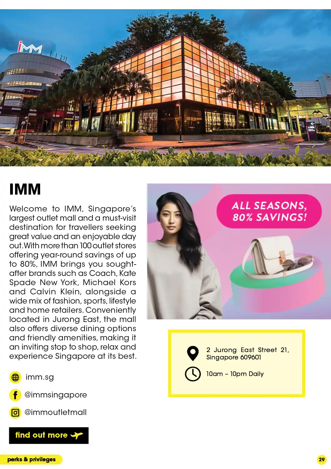 IMM, Singapore's largest outlet mall, with 100+ stores and 80% savings year-round. Features IMM's hours, address and building