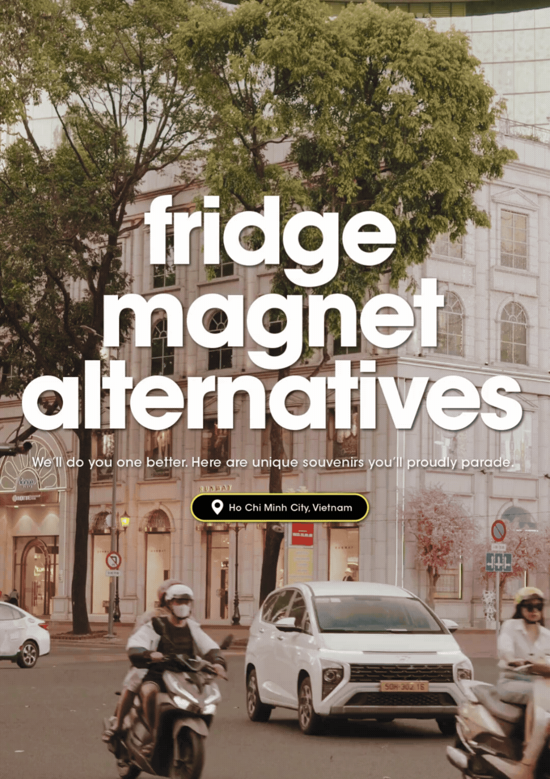 Fashion and souvenir street, Ho Chi Minh City | Fridge Magnet Alternatives