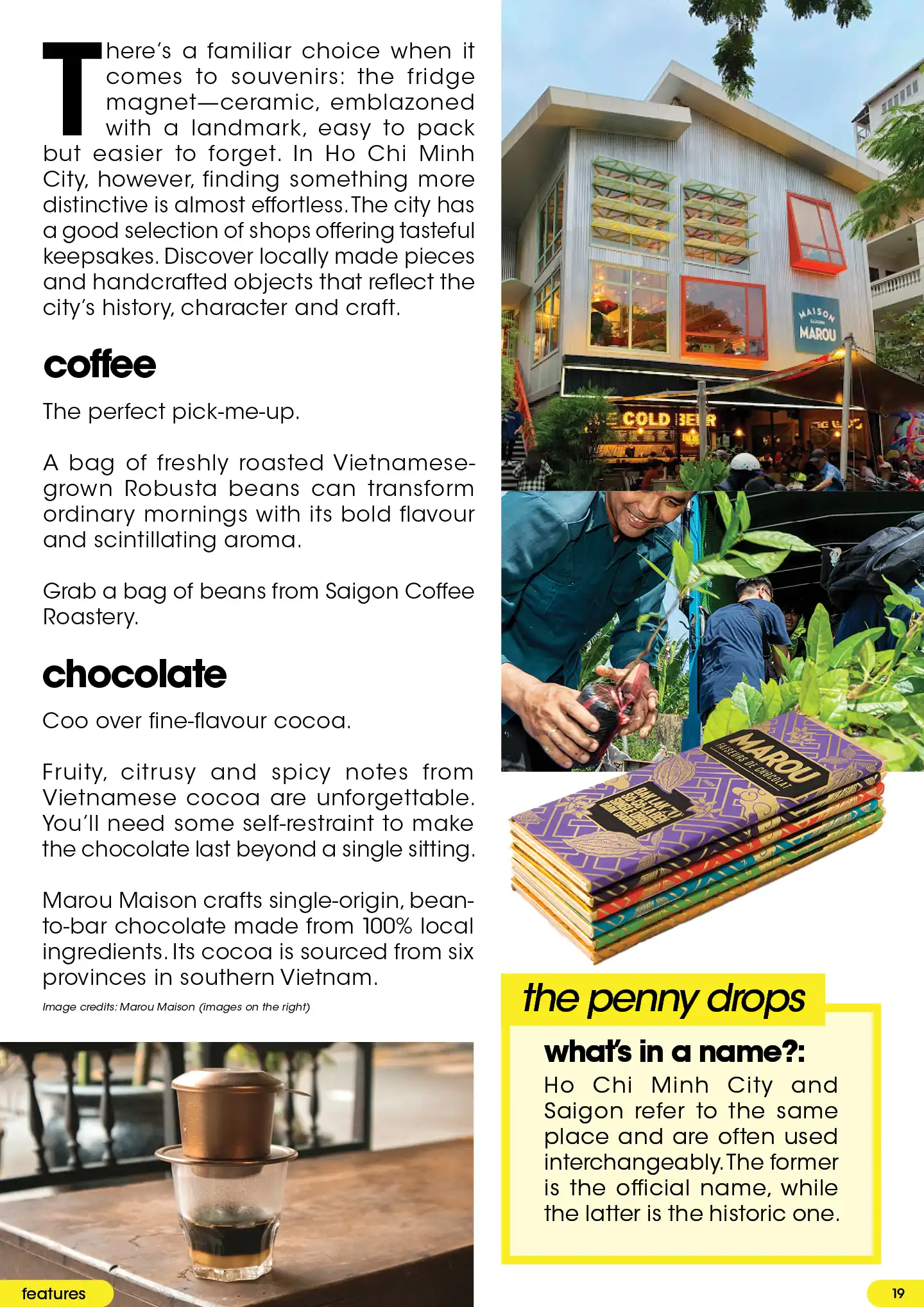Pack roasted Vietnamese coffee and locally-sourced vietnamese cocoas chocolate bars as alternative souvenirs